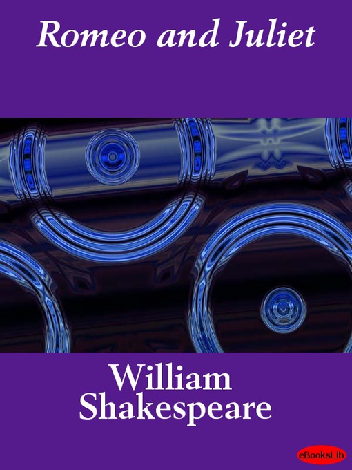 Title details for Romeo and Juliet by William Shakespeare - Available